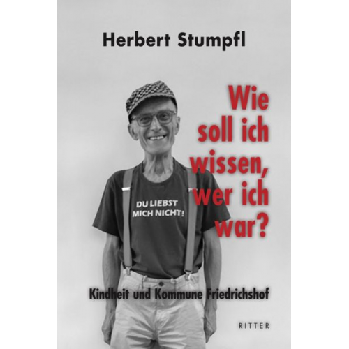 Herbert Stumpfl - Wie soll ich wissen, wer ich war?