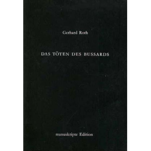 Gerhard Roth - Das Töten des Bussards