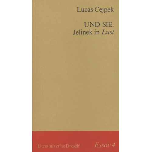 Lucas Cejpek - Und Sie. Jelinek in Lust