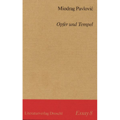 Miodrag Pavlović - Opfer und Tempel