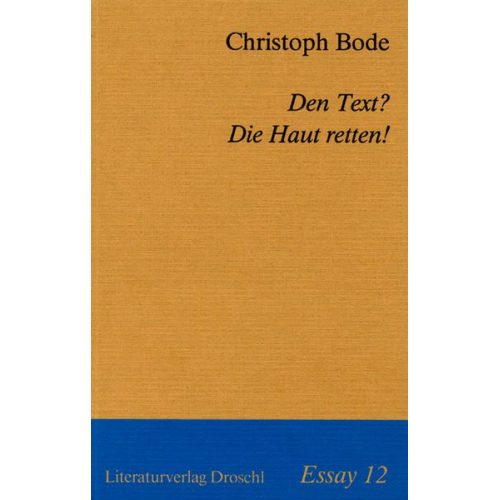 Christoph Bode - Den Text? Die Haut retten!