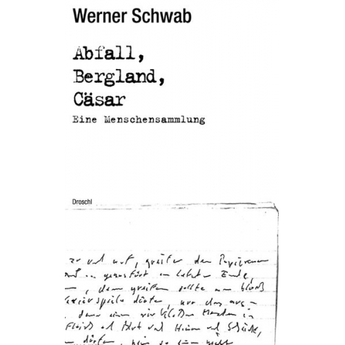 Werner Schwab - Abfall Bergland Cäsar