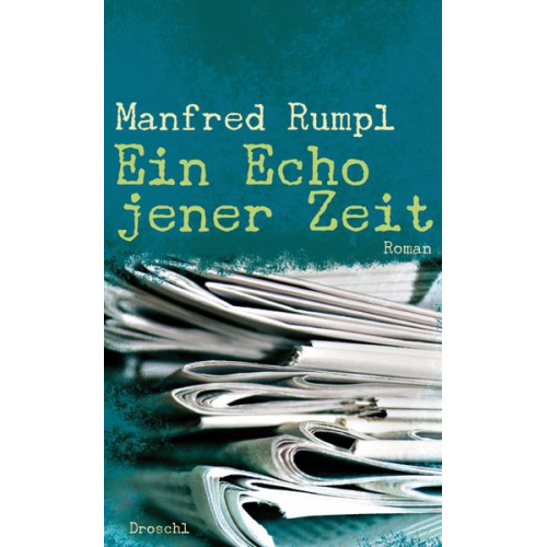 Manfred Rumpl - Ein Echo jener Zeit