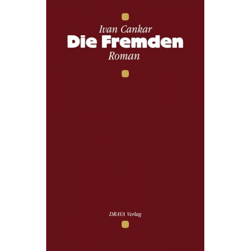 Ivan Cankar - Die Fremden