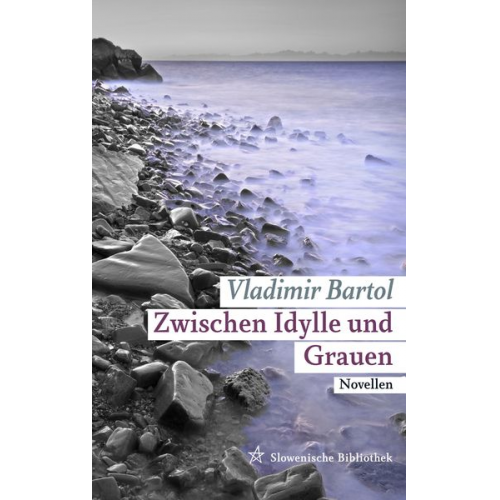 Vladimir Bartol - Zwischen Idylle und Grauen