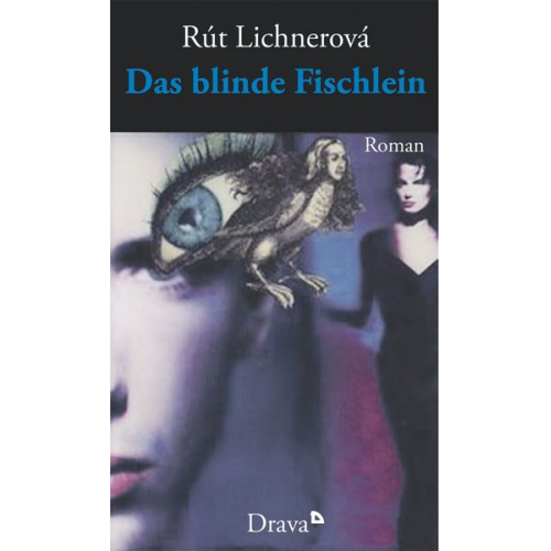 Rút Lichnerová - Das blinde Fischlein