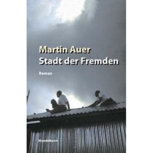 Martin Auer - Stadt der Fremden