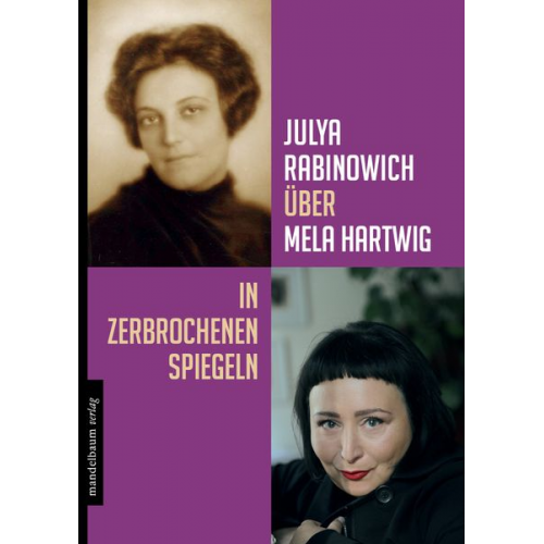 Julya Rabinowich - Julya Rabinowich über Mela Hartwig