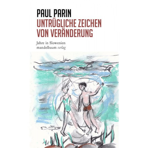 Paul Parin - Untrügliche Zeichen von Veränderung