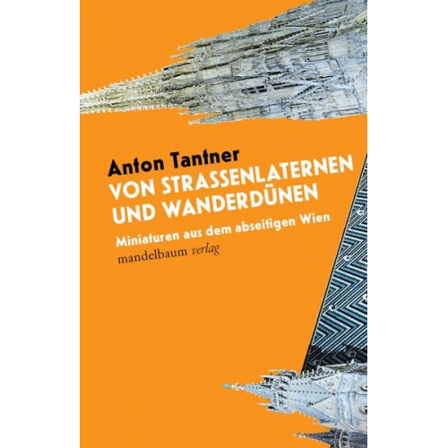 Anton Tantner - Von Straßenlaternen und Wanderdünen