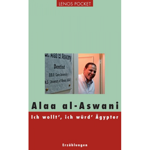 Alaa al-Aswani - Ich wollt', ich würd' Ägypter