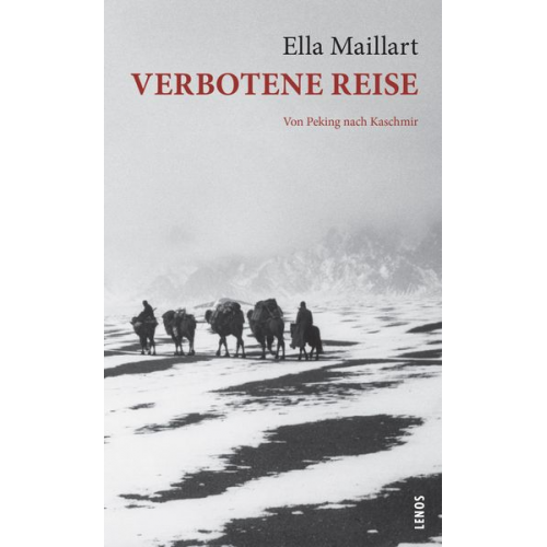 Ella Maillart - Verbotene Reise