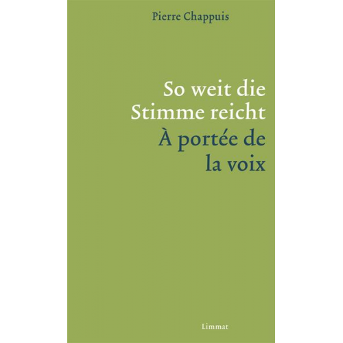 Pierre Chappuis - So weit die Stimme reicht / À portée de la voix