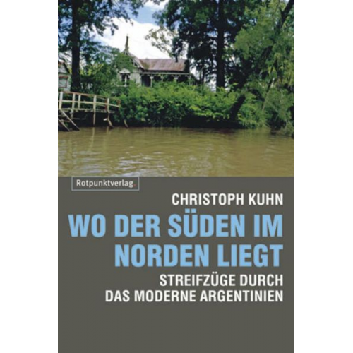 Christoph Kuhn - Wo der Süden im Norden liegt