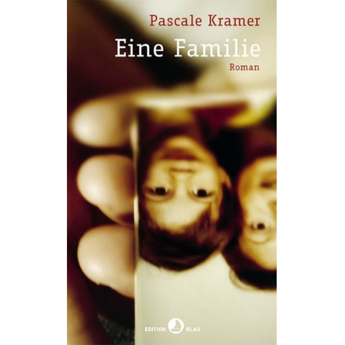 Pascale Kramer - Eine Familie