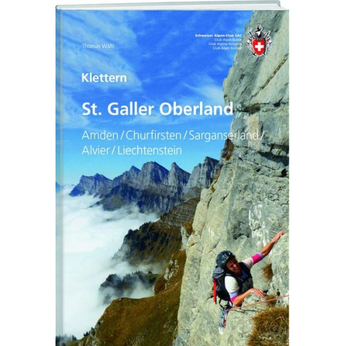 Thomas Wälti - Klettern St. Galler Oberland