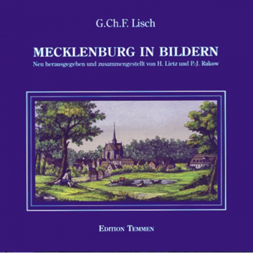 Georg Ch Lisch - Mecklenburg in Bildern