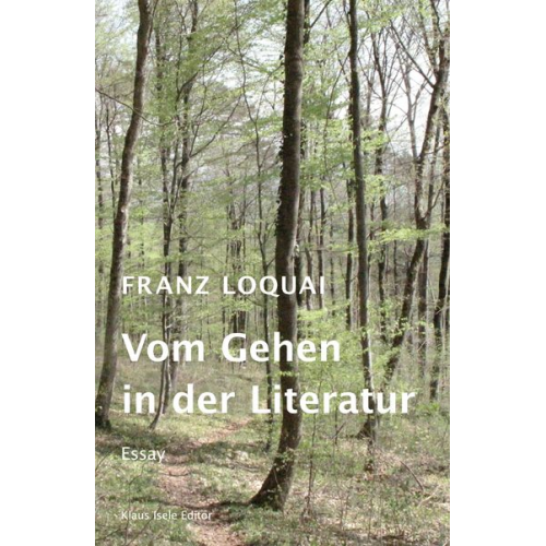 Franz Loquai - Vom Gehen in der Literatur