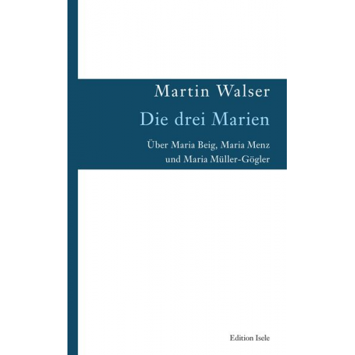 Martin Walser - Die drei Marien