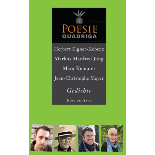 Herbert Eigner-Kobenz Markus Manfred Jung Mara Kempter Jean-Christophe Meyer - Poesie-Quadriga Nr. 7