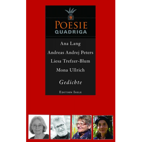 Andreas Andrej Peters Ana Lang Mona Ullrich Liesa Trefzer-Blum - Poesie-Quadriga 9