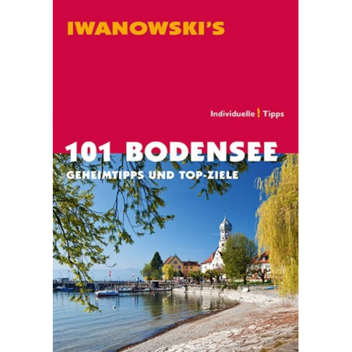 Stefan Blank - 101 Bodensee - Reiseführer von Iwanowski
