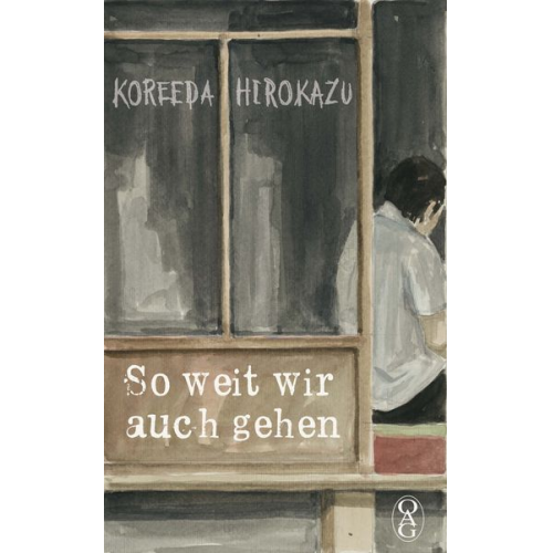 Hirokazu Koreeda - So weit wir auch gehen