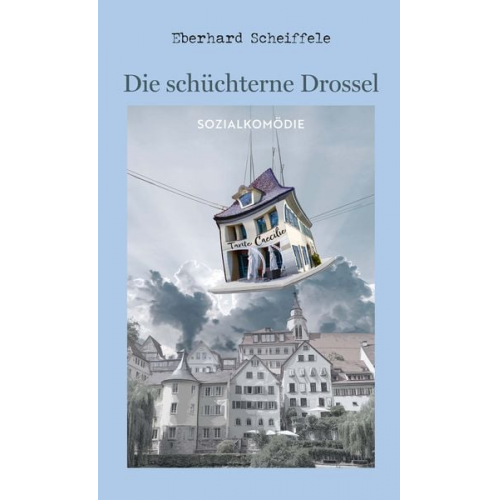 Eberhard Scheiffele - Die schüchterne Drossel