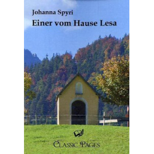 Johanna Spyri - Spyri, J: Einer vom Hause Lesa