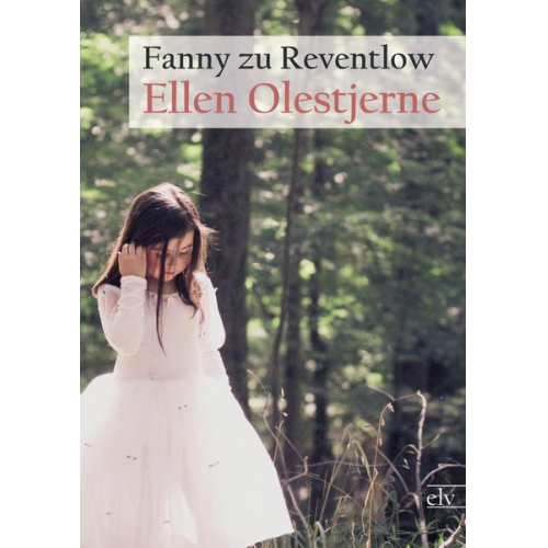 Fanny zu Reventlow - Ellen Olestjerne