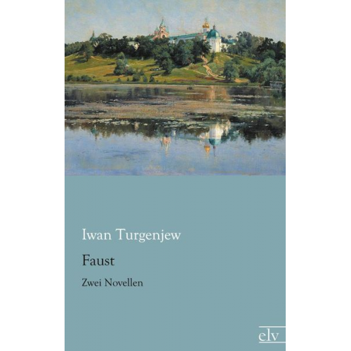 Iwan Turgenjew - Faust