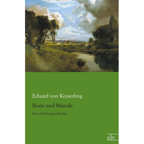 Eduard Keyserling - Beate und Mareile