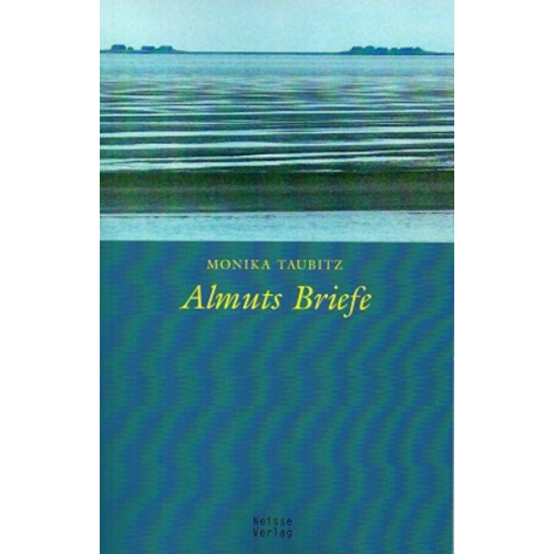 Monika Taubitz - Almuts Briefe