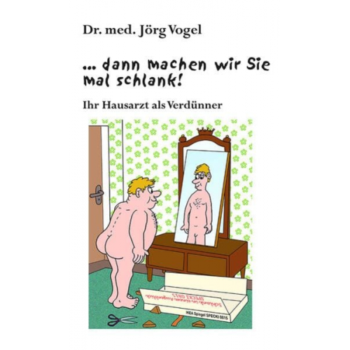 Jörg Vogel - … dann machen wir Sie mal schlank!