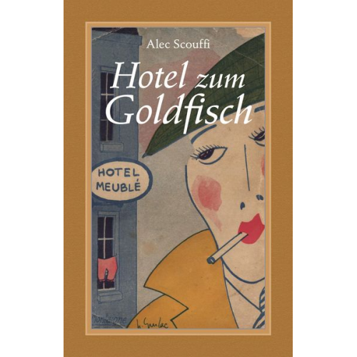 Alec Scouffi - Hotel zum Goldfisch