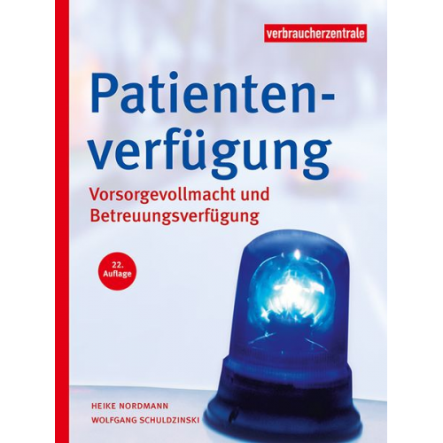 Heike Nordmann Wolfgang Schuldzinski - Patientenverfügung