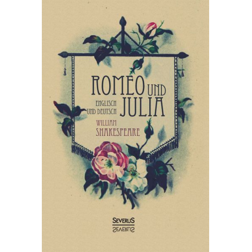 William Shakespeare - Romeo und Julia. Englisch und Deutsch