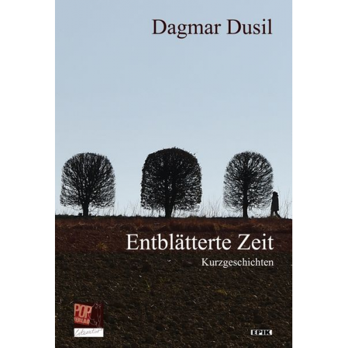 Dagmar Dusil - Entblätterte Zeit