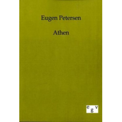 Eugen Petersen - Athen
