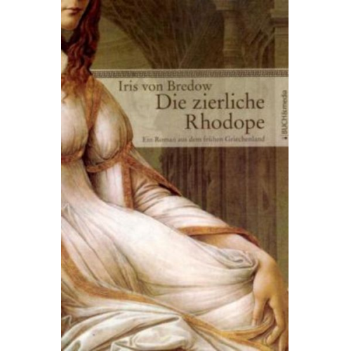 Iris Bredow - Die zierliche Rhodope
