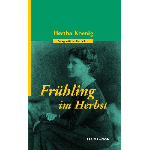 Hertha Koenig - Frühling im Herbst