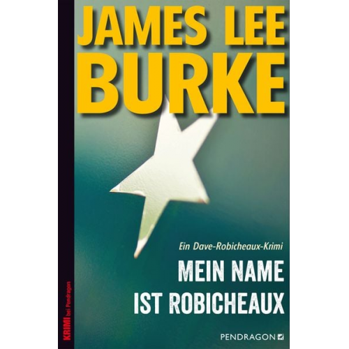 James Lee Burke - Mein Name ist Robicheaux