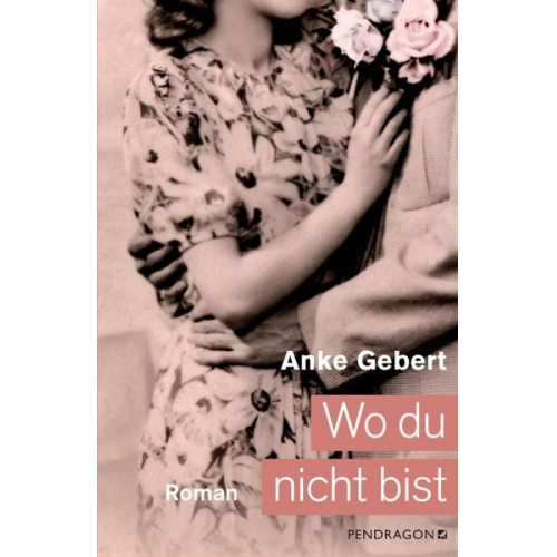 Anke Gebert - Wo du nicht bist