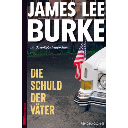 James Lee Burke - Die Schuld der Väter