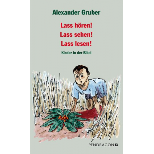 Alexander Gruber - Lass hören! Lass sehen! Lass lesen!