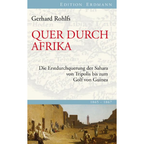 Gerhard Rohlfs - Quer durch Afrika