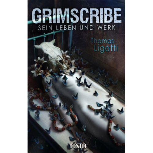 Thomas Ligotti - Grimscribe - Sein Leben und Werk