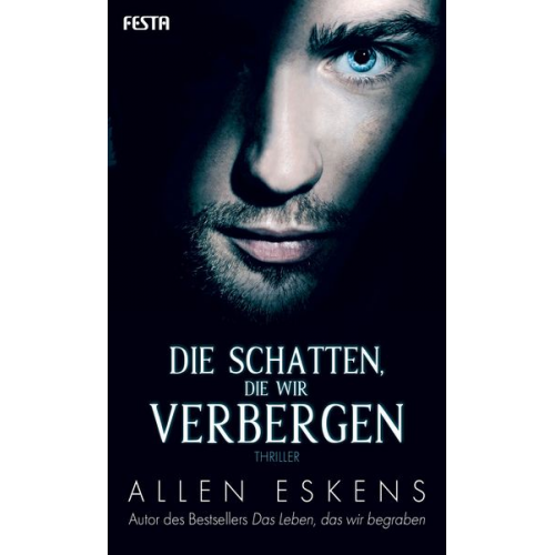 Allen Eskens - Die Schatten, die wir verbergen