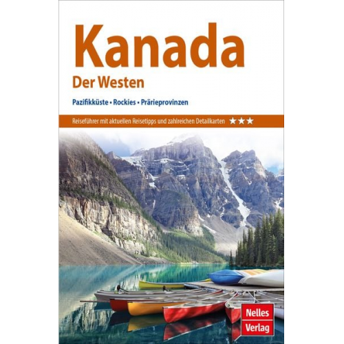 Nicola Förg Arno Bindl - Nelles Guide Reiseführer Kanada: Der Westen