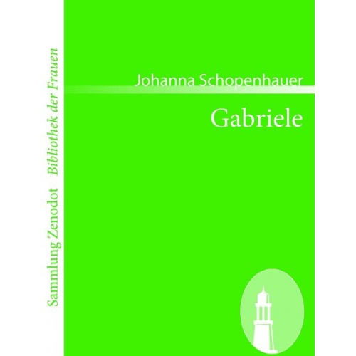 Johanna Schopenhauer - Gabriele